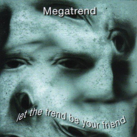Megatrend - Let The Trend Be Your Friend [CD]