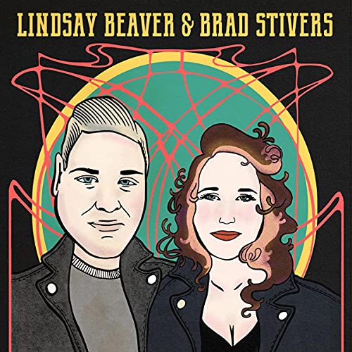 Lindsay Beaver & Brad Stivers - Lindsay Beaver & Brad Stivers [CD]