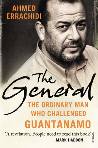 The General: The ordinary man who challenged Guantanamo