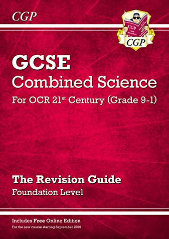 Grade 9-1 GCSE Combined Science: OCR 21st Century Revision Guide with Online Edition Foundation: unbeatable revision for mocks and exams in 2021 and 2022 (CGP GCSE Combined Science 9-1 Revision)