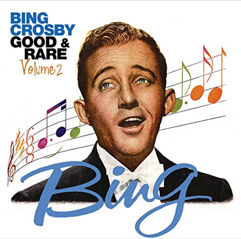 Bing Crosby - Good and Rare Vol. 2 [CD]