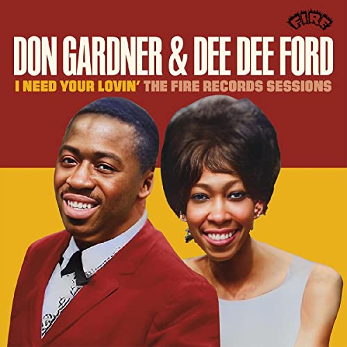 Gardner Don & Dee Dee Ford - I Need Your Lovin: The Fire Records Sessions [CD]