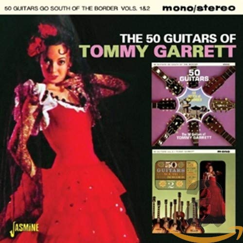 The 50 Guitars Of Tommy Garrett - 50 Guitars Go South Of The Border Vols. 1 & 2 [CD]