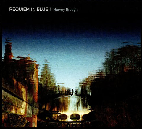 Harvey Brough - Brough/Requiem In Blue [CD]