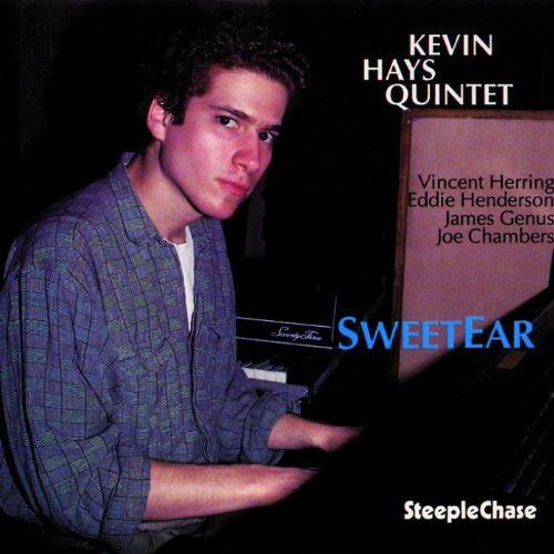 "Album cover with a man playing piano, 'Kevin Hays Quintet' and 'SweetEar' text."