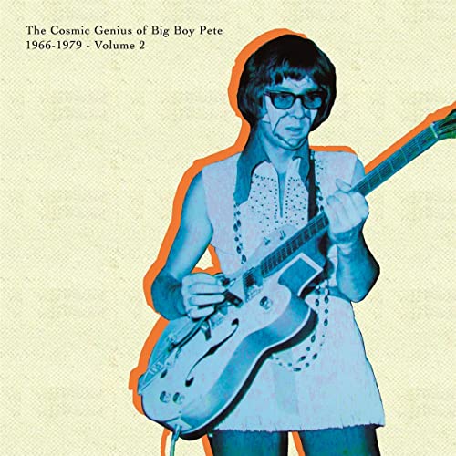Big Boy Pete - The Cosmic Genius Of Big Boy Pete Vol. 2 [VINYL]