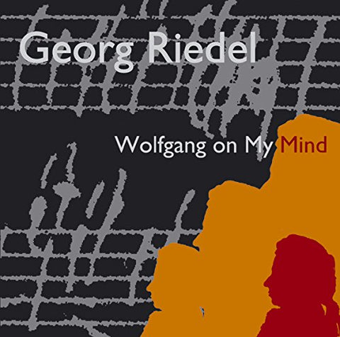 Georg Riedel - Wolfgang on My Mind [CD]