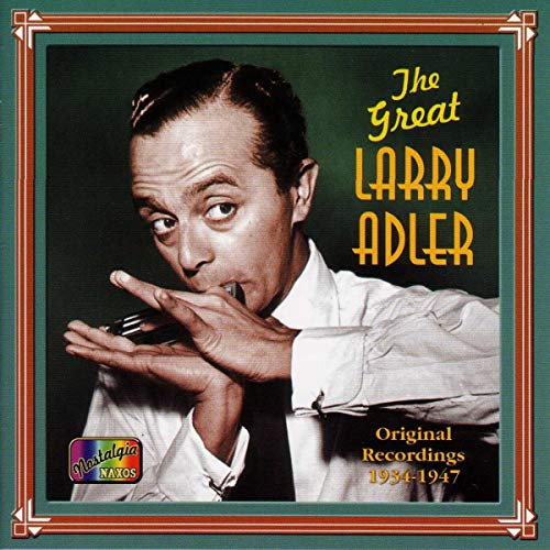 Larry Adler - The Great Larry Adler: 1934-1947 [CD]
