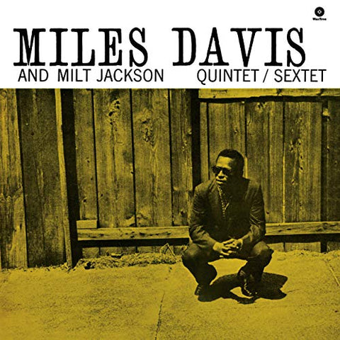 Miles Davis & Milt Jackson - Miles Davis & Milt Jackson Quintet/Sextet [VINYL]