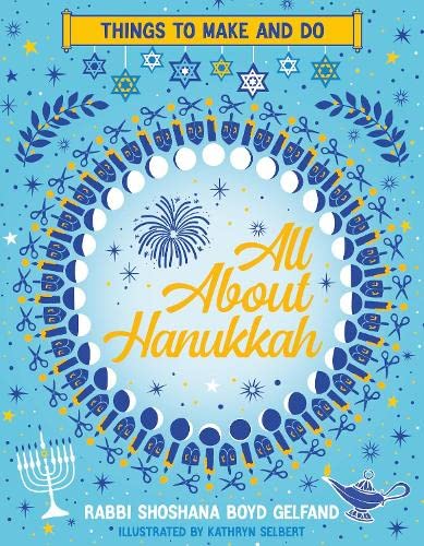 All About Hanukkah: Things to Make and Do