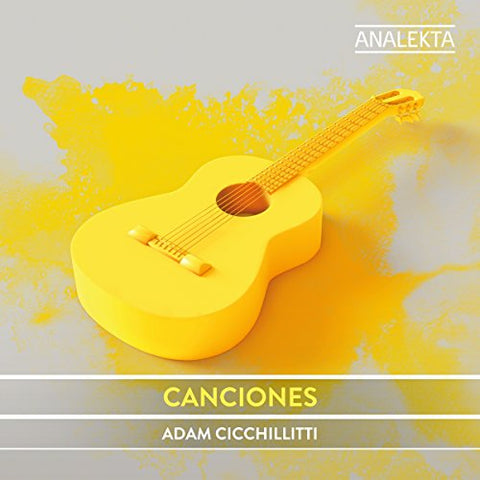 Adam Cicchillitti - Canciones - Music By Albeniz / Falla / Lorca / Rodrigo Etc [CD]