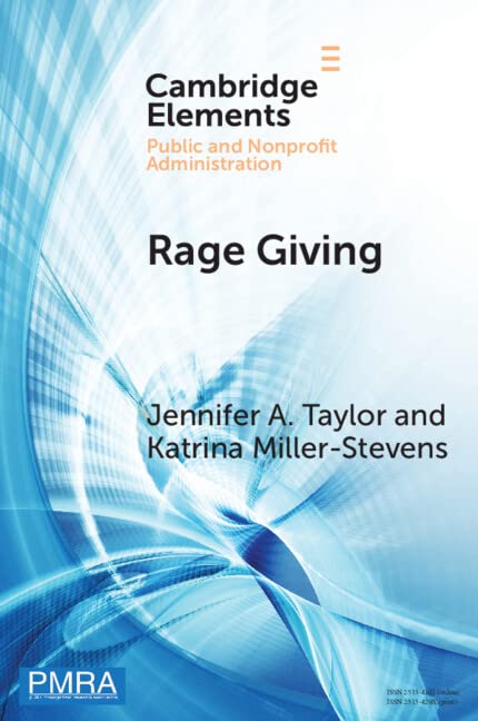 Rage Giving (Elements in Public and Nonprofit Administration)