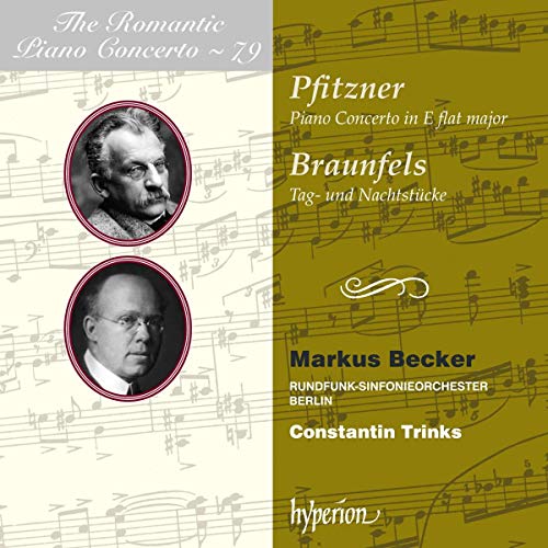 Markus Becker; Constantin Trinks: Rundfunk-Sinfonieorchester Berlin - Pfitzner & Braunfels: Piano Concertos [CD]