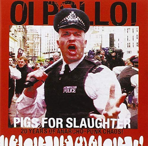 Oi Polloi - Pigs For Slaughter [VINYL]