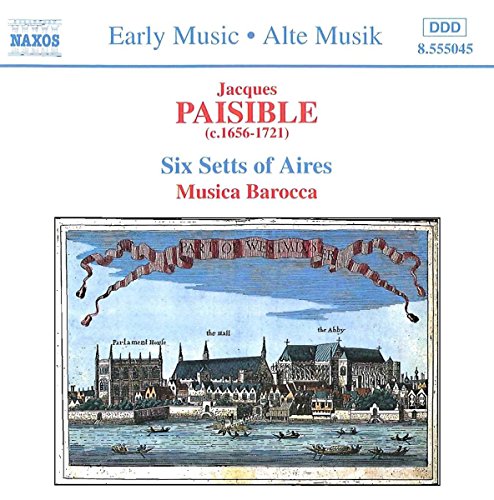 Musica B - Paisible:Six Setts of Aires [CD]
