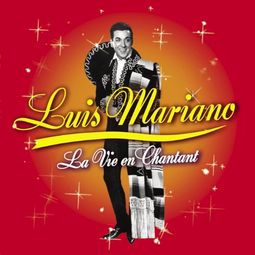 Luis Mariano - La Vie En Chantant [CD]