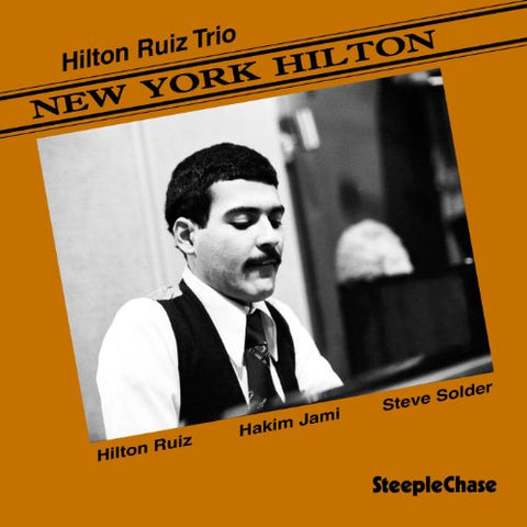 Hilton Ruiz Trio - New York Hilton [CD]