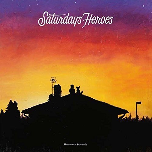 Saturday's Heroes - Hometown Serenade [VINYL]