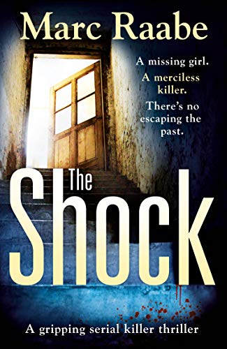 The Shock: A disturbing thriller for fans of Jeffery Deaver