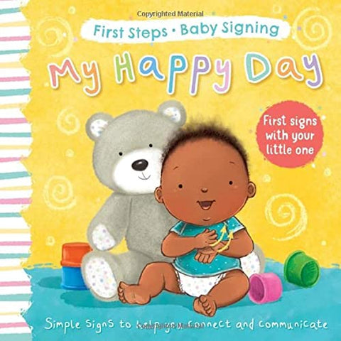 My Happy Day: First Signs With Your Little One (First Steps Baby Signing)