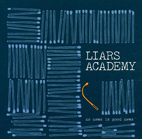 Liars Academy - No News Is Good News [CD]