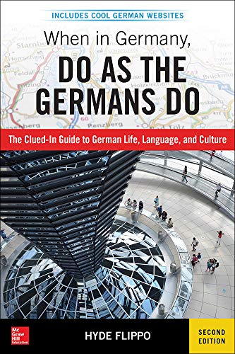 When in Germany, Do as the Germans Do, 2nd Edition (NTC REFERENCE)