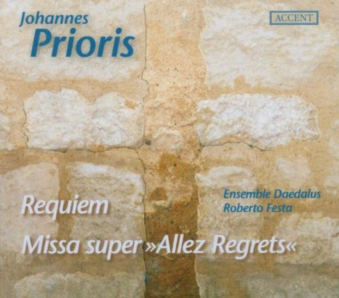 Ensemble Daedalus/festa Robert - Prioris: Requiem; Missa super 'Allez Regrets' /Ensemble Daedalus · Festa [CD]