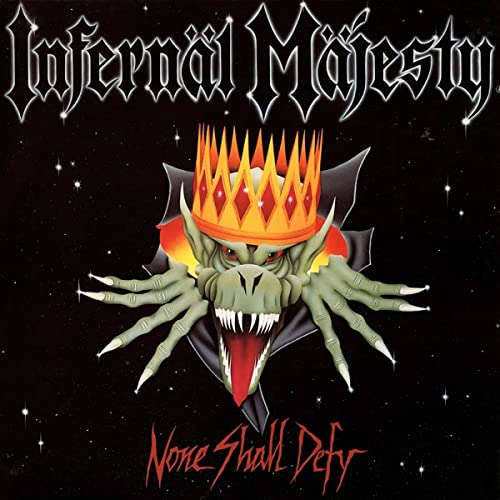 Infernal Majesty - None Shall Defy [VINYL]
