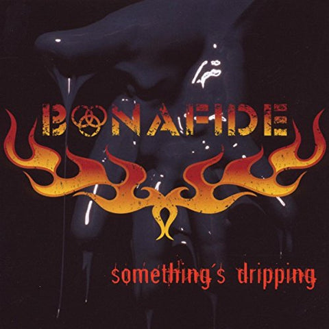 Bonafide - Somethings Dripping  [VINYL]