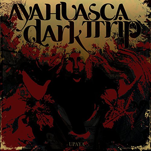 Album cover with dark, abstract illustration and title "Ayahuasca Dark Trip" in black text.