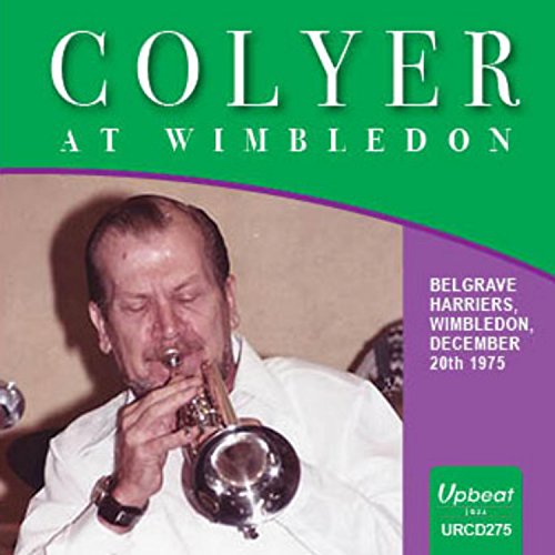 Ken Colyer'S All Stars - Colyer At Wimbledon [CD]