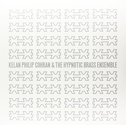 Cohran Kelan Philip & Hypnotic - Kelan Philip Cohran & The Hypnotic Brass Ensemble (LP) [VINYL]
