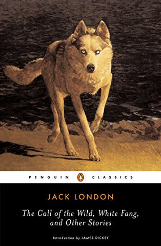 Jack London - Call of the Wild, White Fang and Other Stories