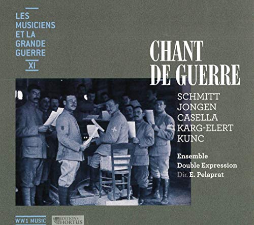 Ens Double Expression - Chant de Guerre (Les Musiciens et la Grande Guerre) [CD]