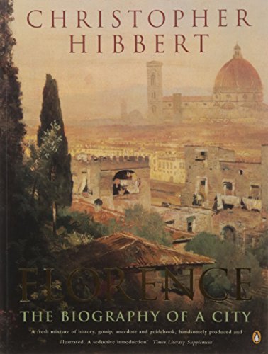 Florence: The Biography of a City