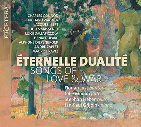 Florian Just - Eternelle Dualite - Songs of Love and War [CD]