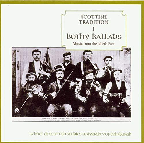 Scottish Tradition 1 - Scottish Tradition 1: Bothy Ballads [CD]