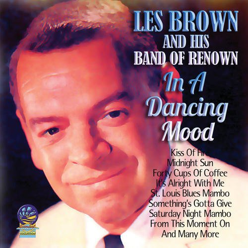 Les Brown And His Band Of Renown - In A Dancing Mood [CD]