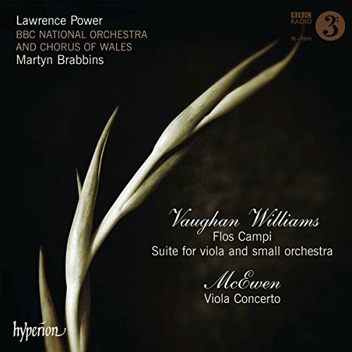 Lawrence Power BBC National Orchestra of Wales Martyn Brabbins - Vaughan Williams: Flos Campi & Suite; McEwen: Viola Concerto [CD]