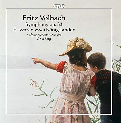 Munster So/golo Berg - Fritz Volbach: Symphony, Op. 33, Es waren zwei Königskinder [CD]
