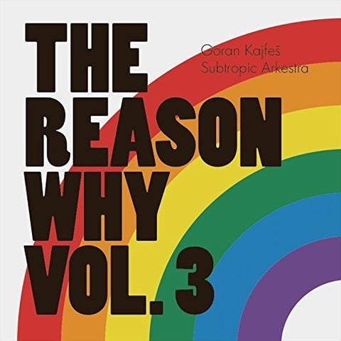Kajfes Goran - The Reason Why Vol. 3 [CD]