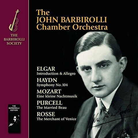 The John Barbirolli Chamber - Elgar, Haydn, Mozart, Purcell & Rosse - Introduction & Allegro [CD]
