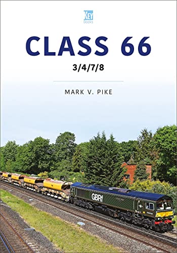 Class 66: 3/4/7/8 (Britain's Railways Series)