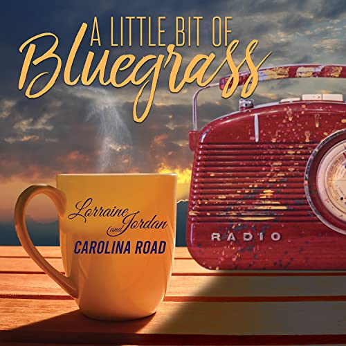 Lorraine Jordan & Carolina Road - A Little Bit Of Bluegrass [CD]