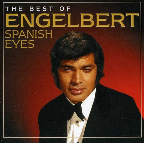 Engelbert Humperdinck - Spanish Eyes: The Best Of Audio CD