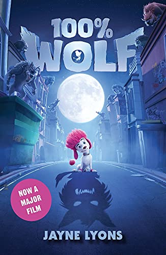 100% Wolf (FTI): Film Tie-In Edition