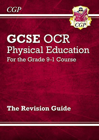 New GCSE Physical Education OCR Revision Guide - for the Grade 9-1 Course (CGP GCSE PE 9-1 Revision)