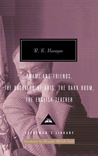 R K Narayan Omnibus Volume 1: Swami and Friends, The Bachelor of Arts, The Dark Room, The English Teacher: v. 1