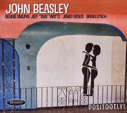 John Beasley - Positootly! [CD]