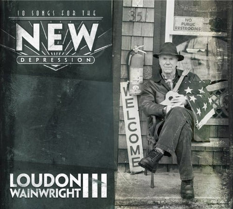 Loudon Wainwright Iii - 10 Songs For The New Depression [CD]